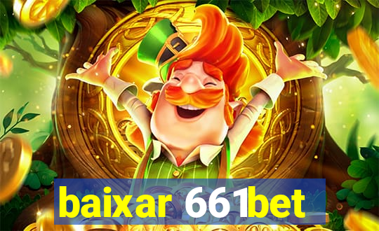 baixar 661bet